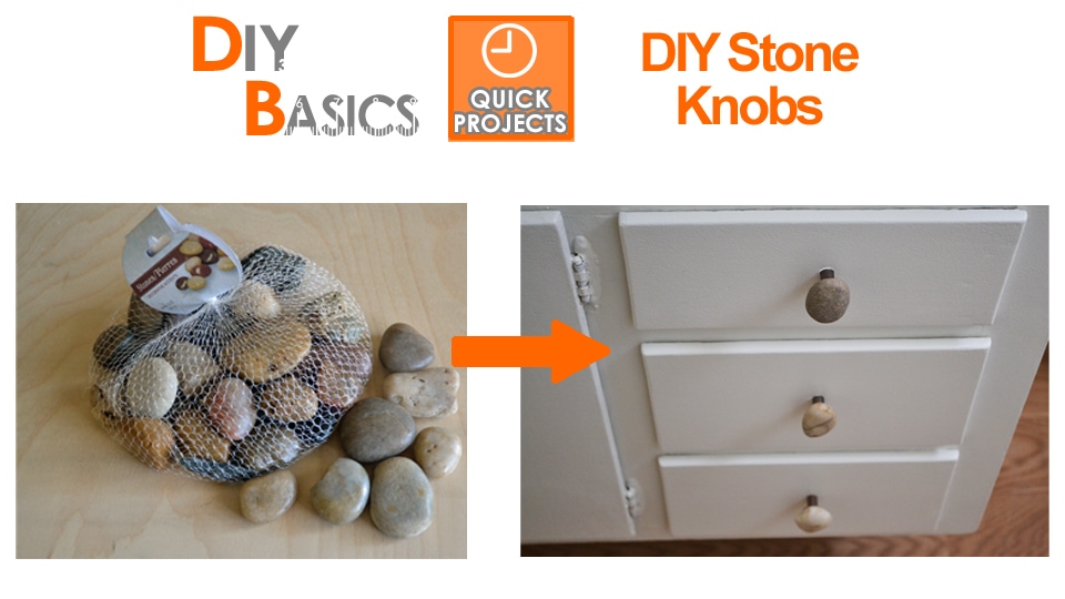 DIY Stone Knobs for cabinet doors or drawers